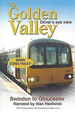 The Golden Valley - Swindon to Gloucester (2006)