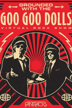 The Goo Goo Dolls - Grounded with: Virtual Rock Show (2020)