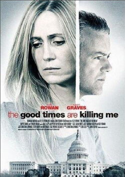 The Good Times Are Killing Me (2009)
