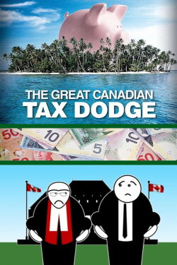 The Great Canadian Tax Dodge (2015)