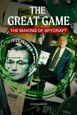 The Great Game: The Making of Spycraft (2024)