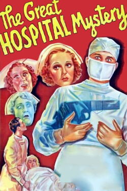 The Great Hospital Mystery (1937)