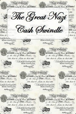 The Great Nazi Cash Swindle (2004)