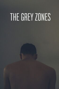 The Grey Zones (2018)