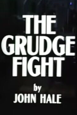 The Grudge Fight (1981)
