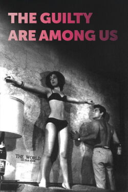The Guilty Are Among Us (1964)