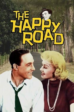 The Happy Road (1957)