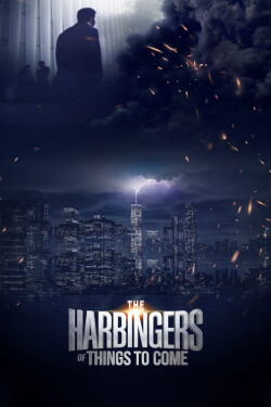 The Harbingers of Things to Come (2022)