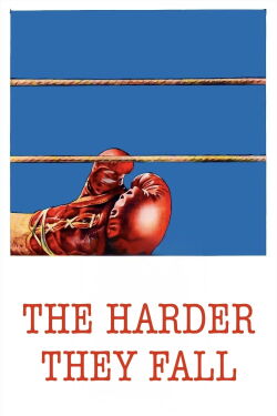 The Harder They Fall (1956)