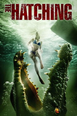 The Hatching - Die Natur beißt zurück (2014)