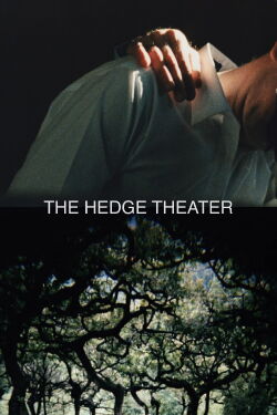 The Hedge Theater (2002)