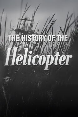 The History of the Helicopter (1952)