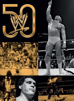 The History of WWE: 50 Years of Sports Entertainment (2013)