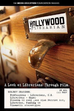 The Hollywood Librarian: A Look at Librarians Through Film (2007)