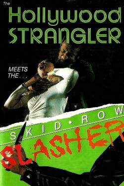 The Hollywood Strangler Meets the Skid Row Slasher (1979)