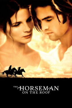 The Horseman on the Roof (1995)