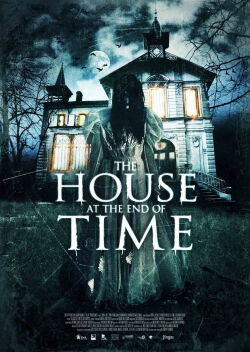 The House At The End Of Time (2013)