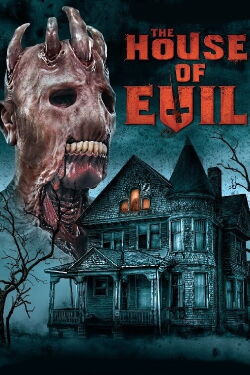 The House of Evil (2017)