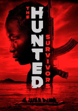 The Hunted Survivors (2024)