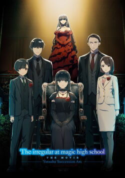 The Irregular at Magic High School THE MOVIE - Yotsuba Succession Arc - (2026)