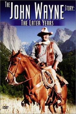 The John Wayne Story - The Later Years (1993)