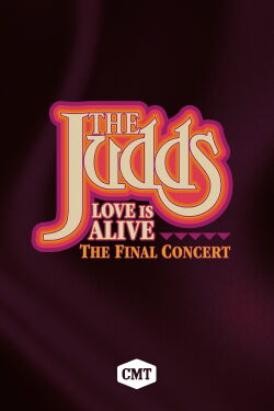 The Judds: Love Is Alive - The Final Concert (2023)