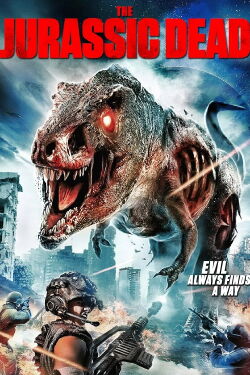 The Jurassic Dead - Terror aus der Urzeit (2017)