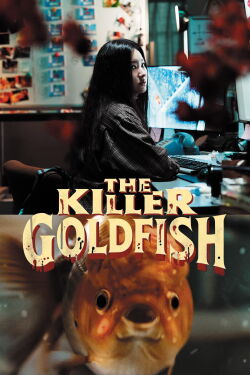The Killer Goldfish (2025)