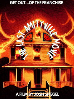 The Last Amityville Movie (2023)