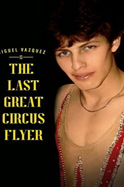 The Last Great Circus Flyer (2015)
