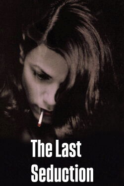 The Last Seduction (1994)