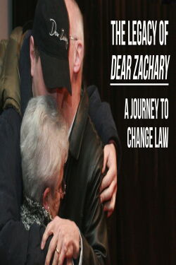 The Legacy of Dear Zachary: A Journey to Change the Law (2013)