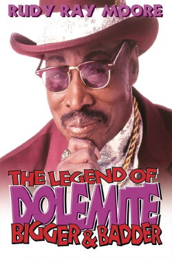 The Legend of Dolemite! Bigger & Badder (1994)