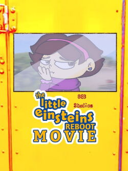 The Little Einsteins Reboot Movie (2021)