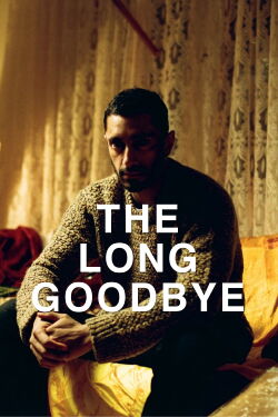 The Long Goodbye (2021)