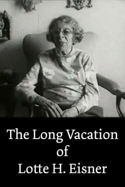 The Long Vacation of Lotte H. Eisner (1979)