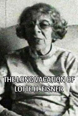 The Long Vacation of Lotte H. Eisner (1979)