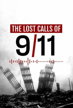 The Lost Calls of 9/11 (2021)