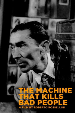 The Machine That Kills Bad People (1952)