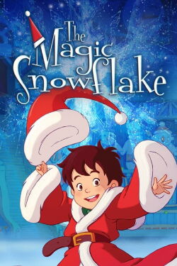 The Magic Snowflake (2013)
