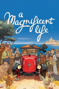 The Magnificent Life of Marcel Pagnol (2025)