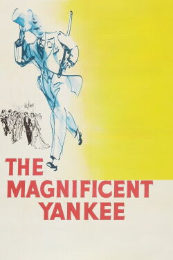 The Magnificent Yankee (1950)