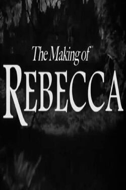 The Making of Rebecca (2008)