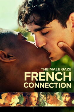 The Male Gaze : French Connection (2024)