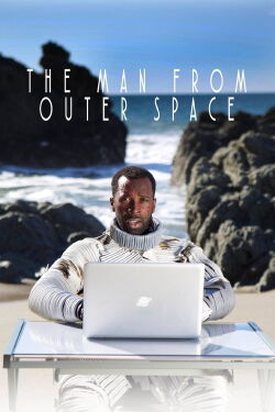 The Man from Outer Space (2017)