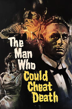 The Man Who Could Cheat Death (1959)
