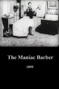 The Maniac Barber (1899)