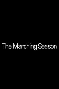 The Marching Season (2008)