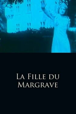 The Margrave's Daughter (1912)