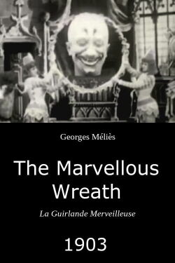 The Marvellous Wreath (1903)